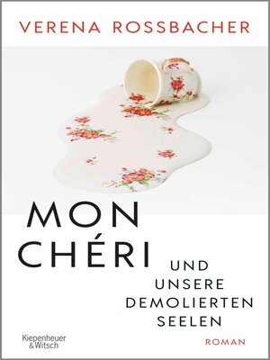 Mon Chéri und unsere demolierten Seelen - ebook